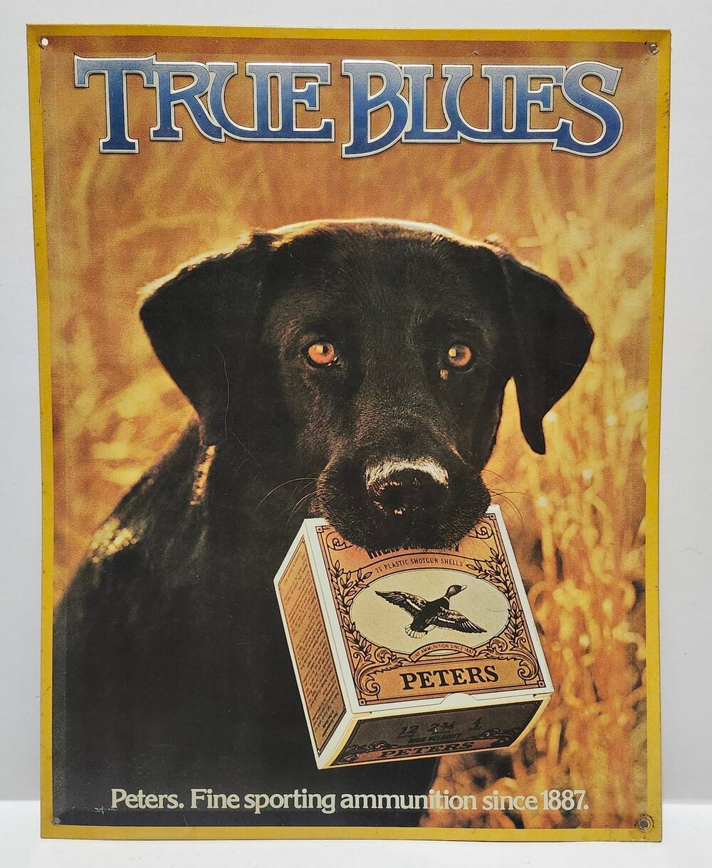 Vintage 1991 Peters True Blues Ammunition Hunting Dog Metal Sign Remington 16"